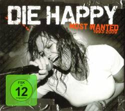Die Happy (GER) : Most Wanted 1993-2009
